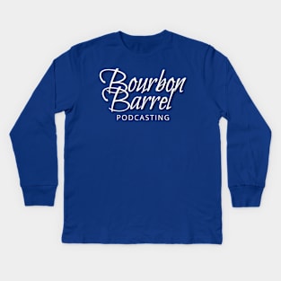 Bourbon Barrel Podcasting Kids Long Sleeve T-Shirt